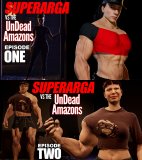 SuperArga and the UnDead Amazons