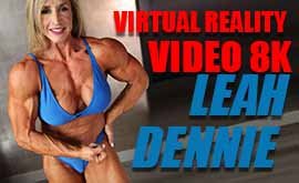 Leah Dennie 2022:  Virtual Reality Photo Set, virtual reality video, female bodybuilder, female muscle, fbb, vr, muscular woman, Vintage Female Muscle, girls with muscle, FTVideo 8k resolution